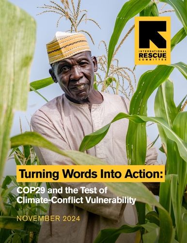 국제구조위원회 '기후 약속을 행동으로: COP29와 기후-분쟁 취약성 테스트' 보고서