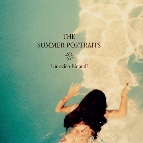 루도비코 에이나우디 17번째 앨범 '더 서머 포트레이츠'(The Summmer Portraits)