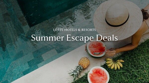 롯데호텔앤리조트, 타임세일 ‘썸머 이스케이프 딜’ 선봬 /롯데호텔앤리조트 제공
