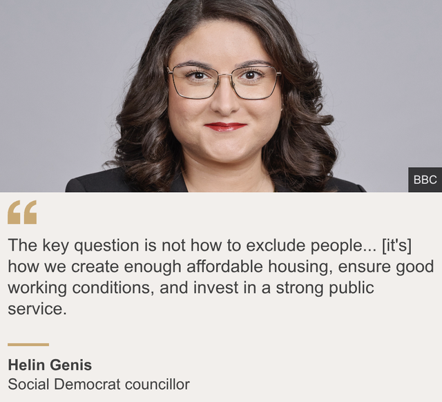 "The key question is not how to exclude people... [it's] how we create enough affordable housing, ensure good working conditions, and invest in a strong public service. ", Source: Helin Genis, Source description: Social Democrat councillor, Image: Helin Genis