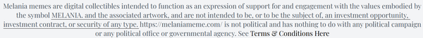 프로젝트팀은 ‘멜라니아’ 가상화폐가 멜라니아 트럼프 영부인이 상징하는 가치에 대한 ‘지지’ 목적의 가상화폐며, ‘투자 계약’이나 ‘증권’이 될 의도가 없다고 설명했다(사진=멜라니아)