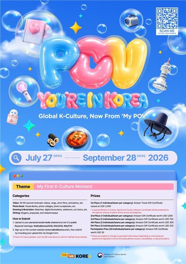 Poster promoting TalkTalk Korea 2026 an international content contest inviting foreign nationals to share their first encounters with Korean culture Courtesy of Ministry of Culture Sports and Tourism
