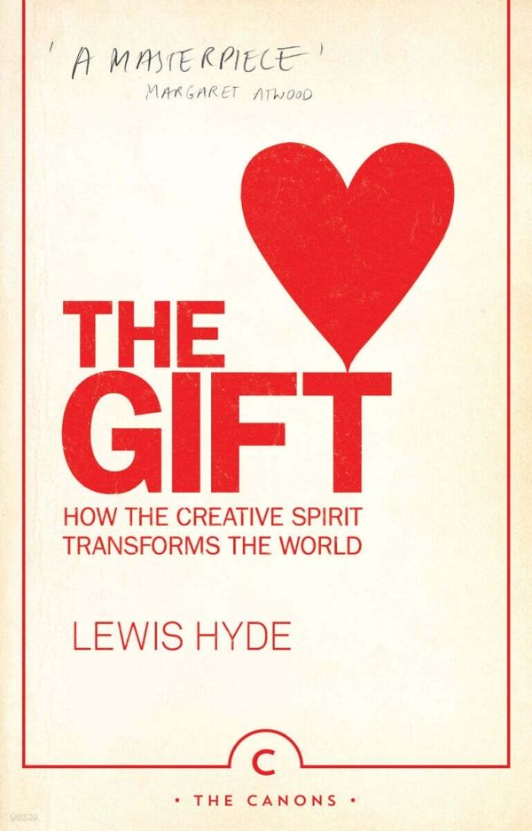 ▲ The Gift, Lewis Hyde, Canongate Books