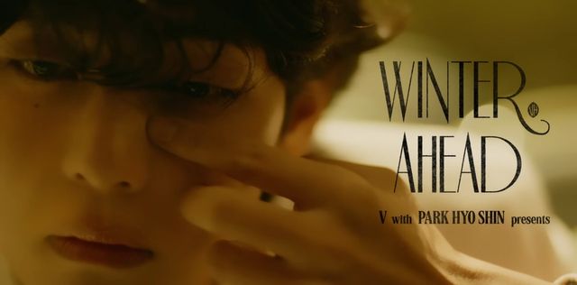 V 'Winter Ahead (with PARK HYO SHIN)' Official Teaser 1 영상캡처