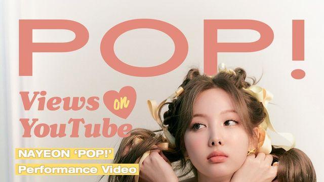 트와이스 나연 ‘POP!’ 퍼포먼스 비디오 1억뷰 달성