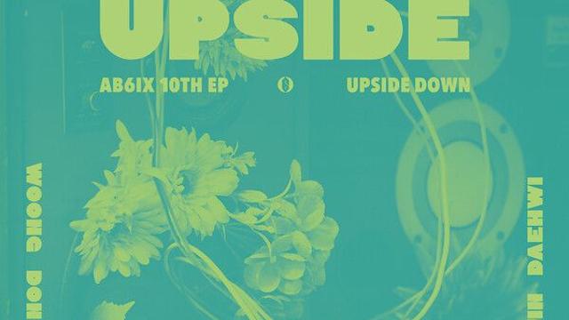 AB6IX, 25일 신보 ‘UPSIDE DOWN’ 발표…10개월만의 완전체 복귀
