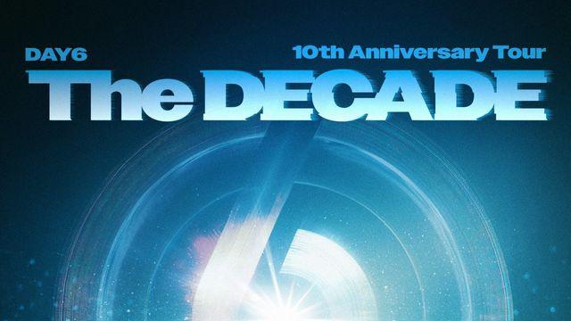 DAY6, 데뷔 10주년 투어 ‘The DECADE’ 돌입→‘9월 새 앨범’