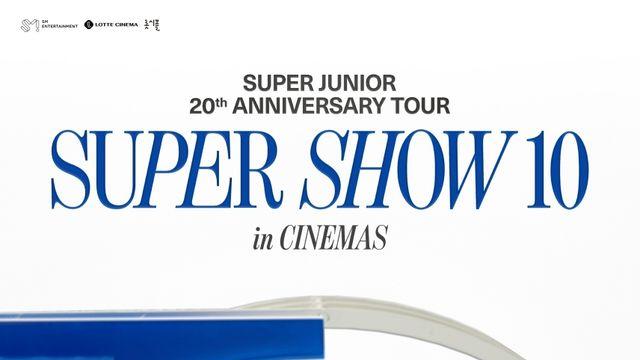 데뷔 20주년 슈퍼주니어 '슈퍼쇼 10', 롯데시네마에서 생중계로 본다!