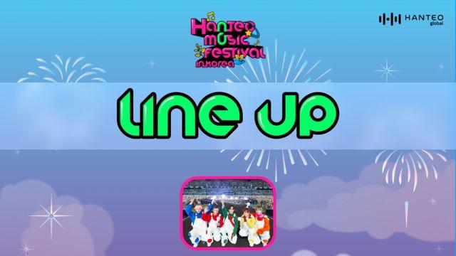 H.O.T. 헤드라이너-프로미스나인 합류... ‘한음페’ 라인업 7팀 완성