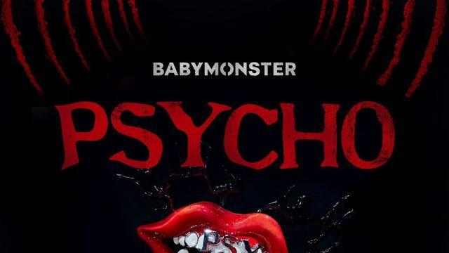베이비몬스터, 19일 0시 ‘PSYCHO’ 뮤직비디오 공개